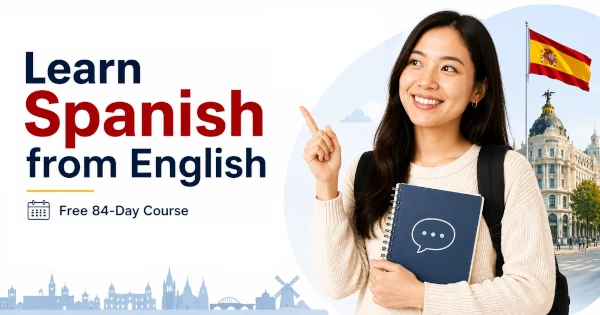 Learn Spanish from English: 84-Day Practical Course